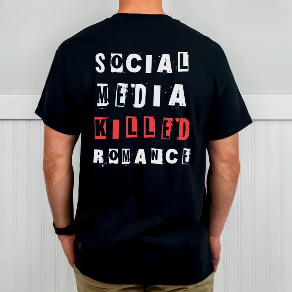 Social Media Killed Romance Shirt