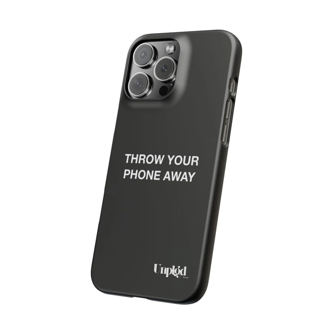 Throw Your Phone Away Case