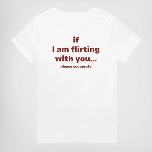IF I FLIRT WITH YOU