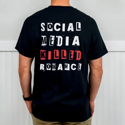 Social Media Killed Romance Shirt