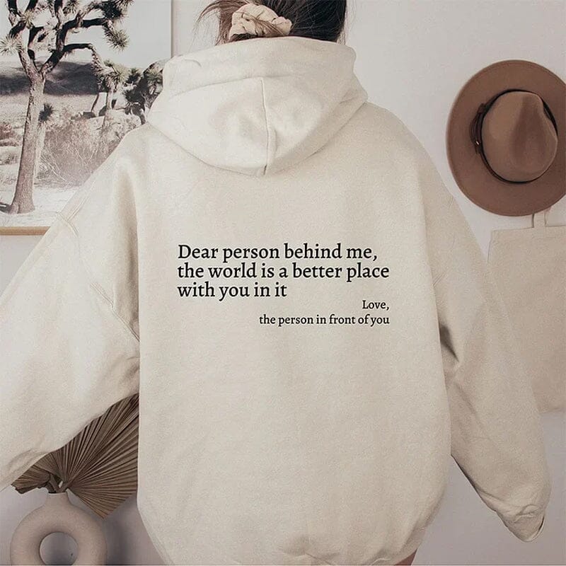 "DEAR PERSON BEHIND ME" HOODIE