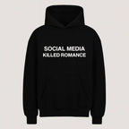 Social Media Killed Romance Hoodie