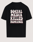 Social Media Killed Romance Shirt