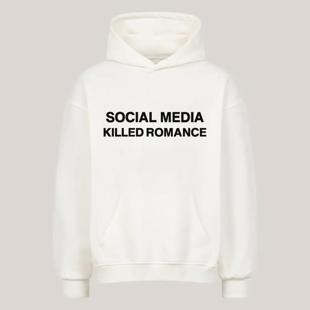 Social Media Killed Romance Hoodie
