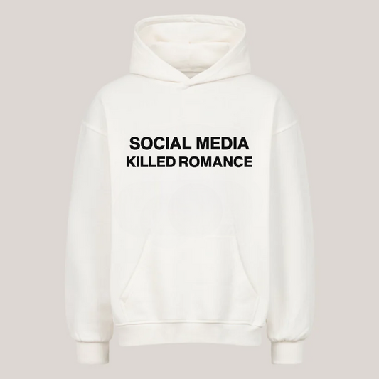 Social Media Killed Romance Hoodie