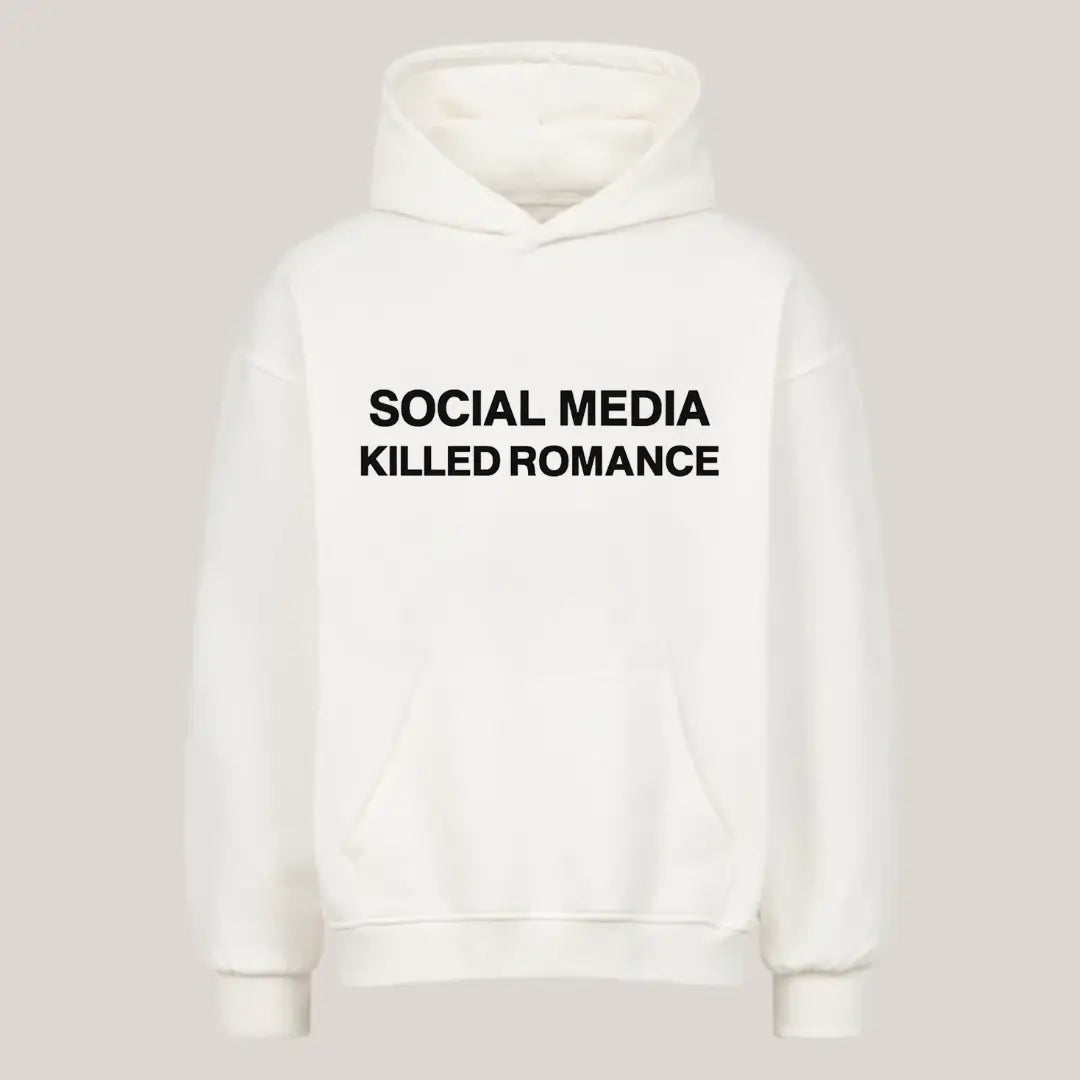 Social Media Killed Romance Hoodie