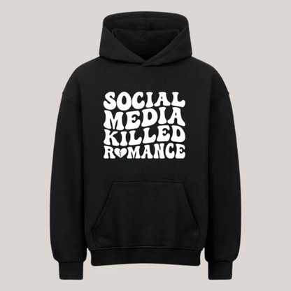 Social Media Killed Romance Hoodie