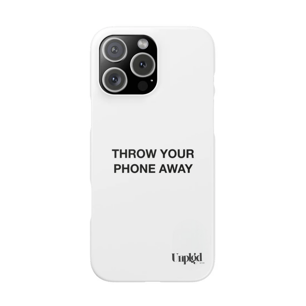 Throw Your Phone Away Case