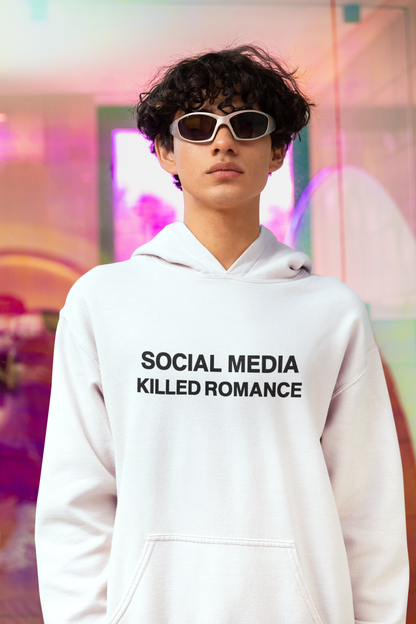 Social Media Killed Romance Hoodie
