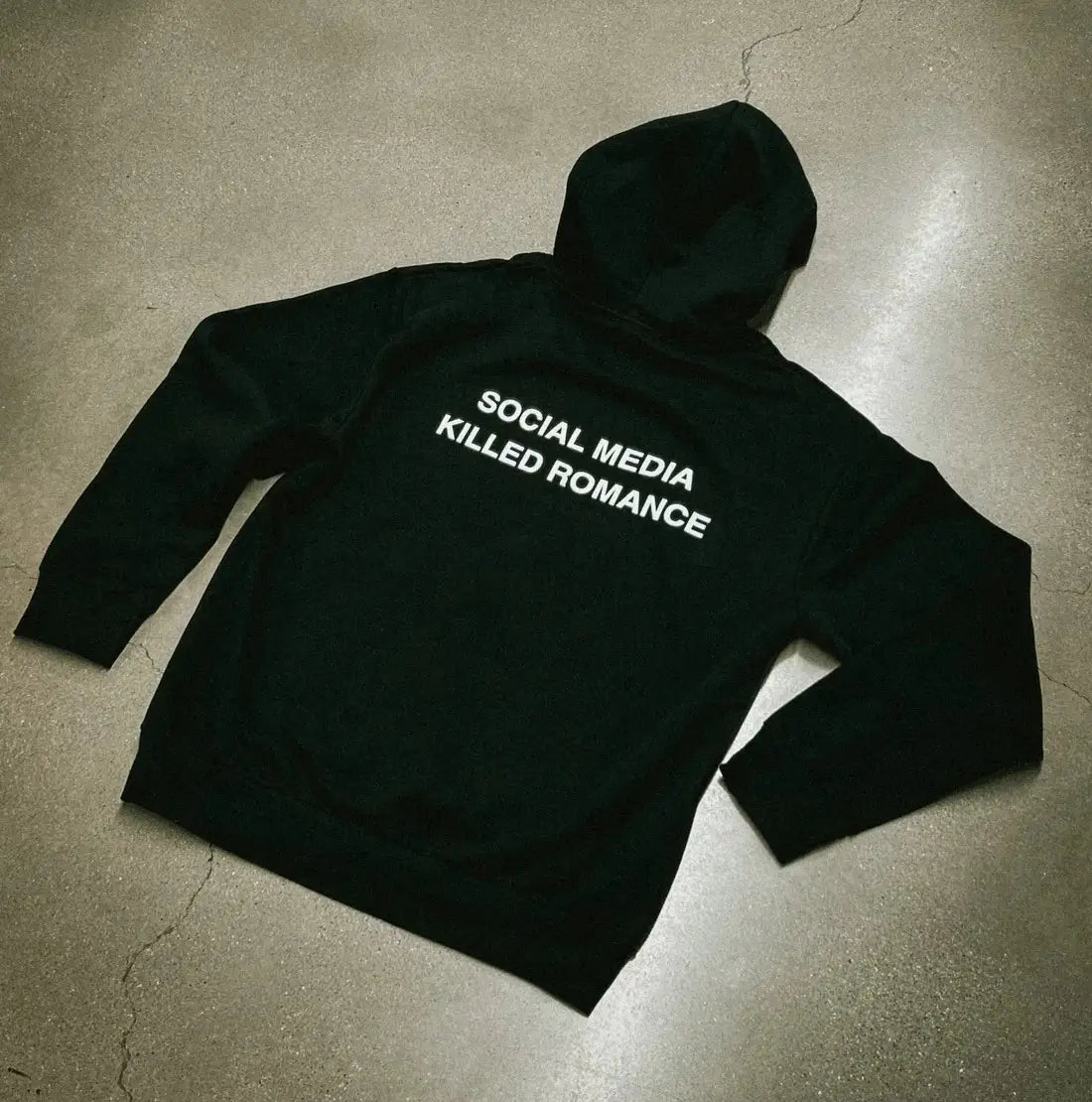 "SOCIAL MEDIA KILLED ROMANCE" HOODIE